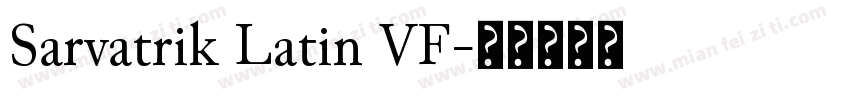 Sarvatrik Latin VF字体转换